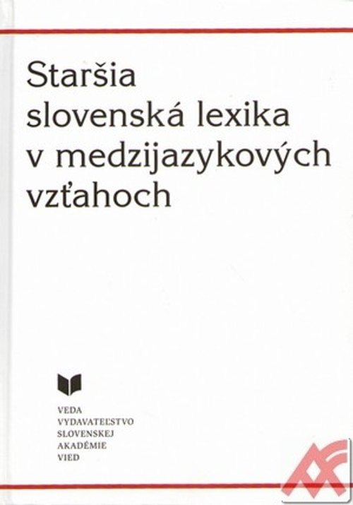 Staršia slovenská lexika v medzijazykových vzťahoch