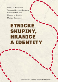 Etnické skupiny, hranice a identity