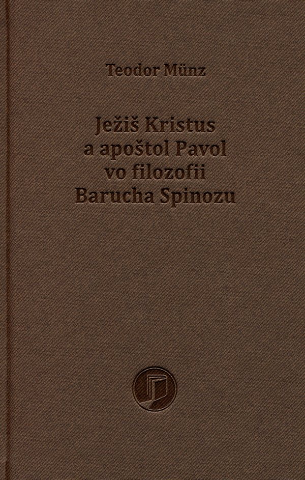 Ježiš Kristus a apoštol Pavol vo filozofii Barucha Spinozu