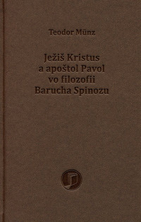 Ježiš Kristus a apoštol Pavol vo filozofii Barucha Spinozu