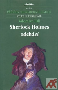 Sherlock Holmes odchází - příběhy Sherlocka Holmese
