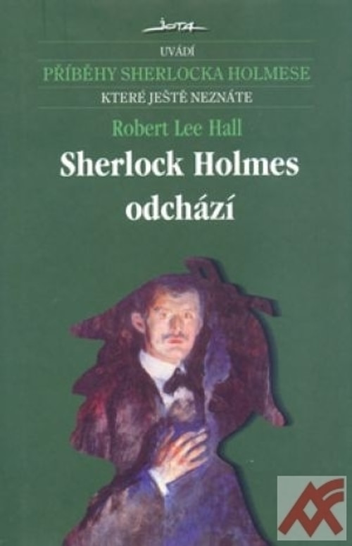 Sherlock Holmes odchází - příběhy Sherlocka Holmese