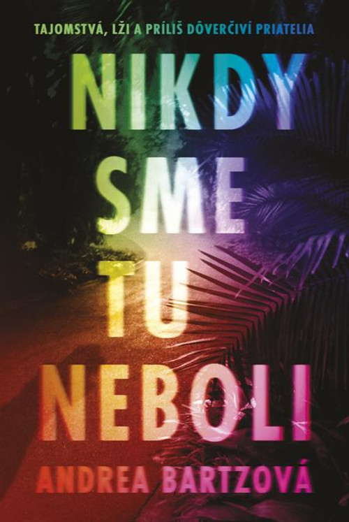 Nikdy sme tu neboli