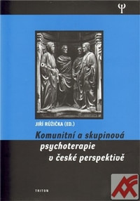 Komunitní a skupinová psychoterapie v české perspektivě