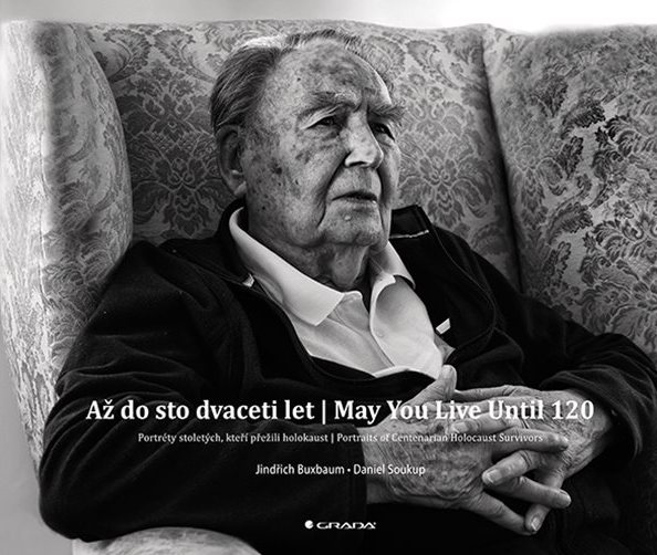Až do sto dvaceti let / May You Live Until 120