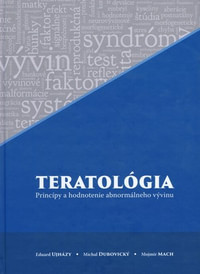 Teratológia. Princípy a hodnotenie abnormálneho vývinu
