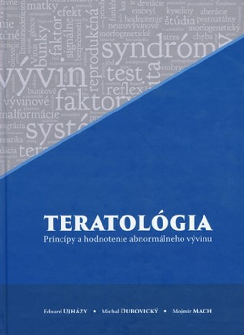 Teratológia. Princípy a hodnotenie abnormálneho vývinu
