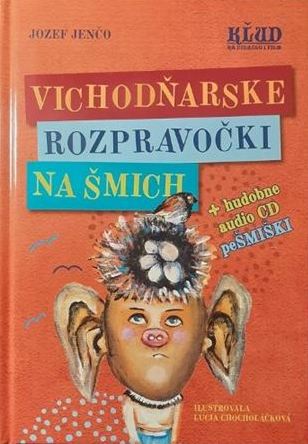 Vichodňarske rozpravočki na šmich + hudobne CD PeŠMIŠKI