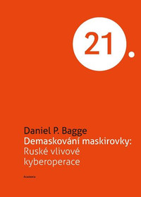 Demaskování maskirovky: Ruské vlivové kyberoperace