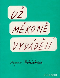 Už měkoně vyvádějí