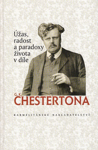 Úžas, radost a paradoxy života v díle G.K. Chestertona