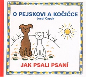 O pejskovi a kočičce. Jak psali psaní