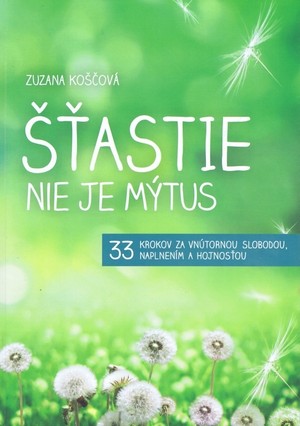Šťastie nie je mýtus