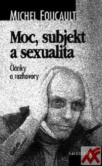 Moc, subjekt a sexualita