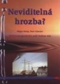 Neviditelná hrozba?