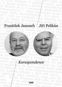 Korespondence. František Janouch - Jiří Pelikán