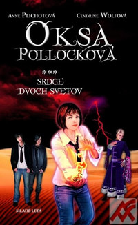 Oksa Pollocková 3. Srdce dvoch svetov