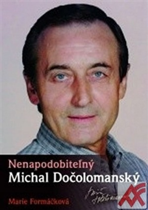 Nenapodobiteľný Michal Dočolomanský