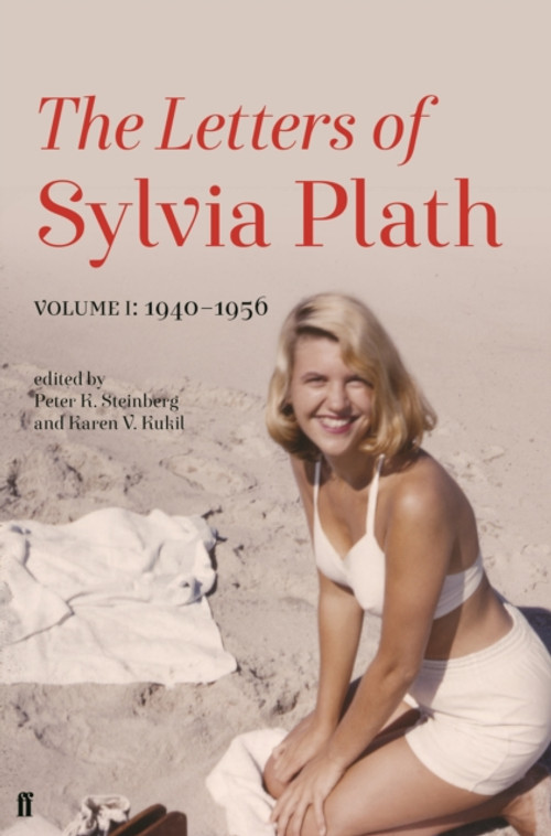 Letters of Sylvia Plath: Volume 1