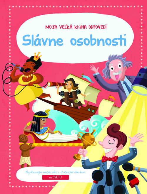 Moja veľká kniha odpovedí - Slávne osobnosti