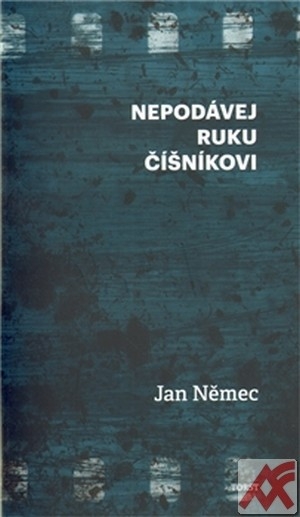 Nepodávej ruku číšníkovi