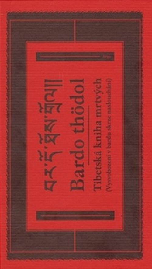Bardo thödol. Tibetská kniha mrtvých