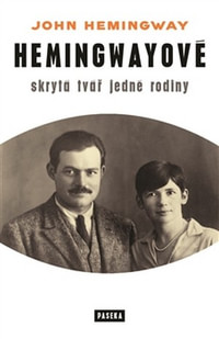 Hemingwayové. Skrytá tvář jedné rodiny