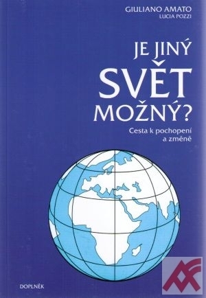 Kniha Je jiný svět možný? Cesta k pochopení a změně