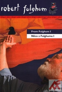 Něco z Fulghuma I / From Fulghum I