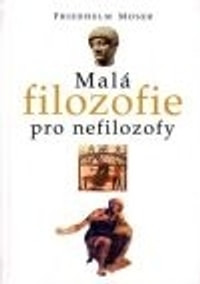 Malá filozofie pro nefilozofy