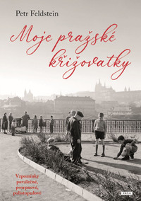 Moje pražské křižovatky