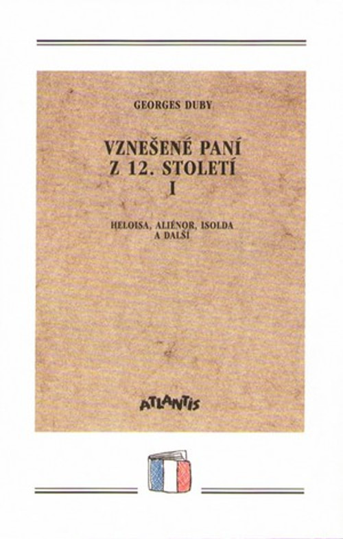 Vznešené paní z 12. století I.