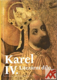 Karel IV. Literární dílo