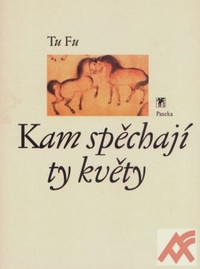 Kam spěchají ty květy