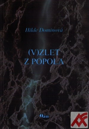Vzlet z popola - Hilde Dominová