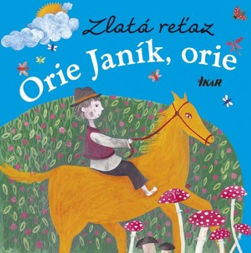 Zlatá reťaz - Orie Janík, orie