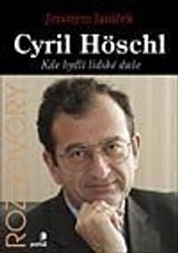 Cyril Höschl. Kde bydlí lidské duše