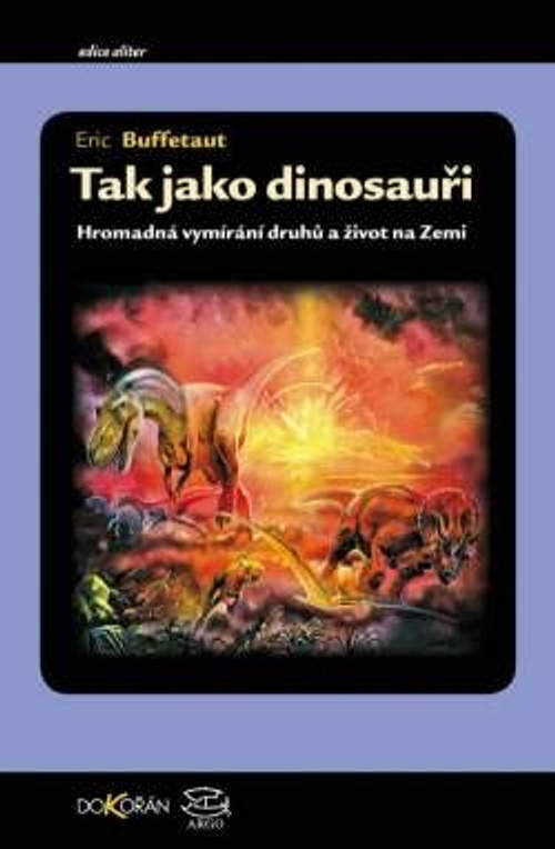 Tak jako dinosauři