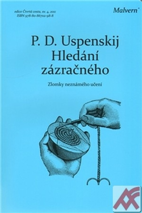 Hledání zázračného. Zlomky neznámého učení