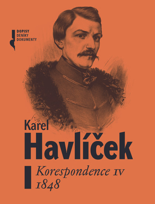 Karel Havlíček. Korespondence IV. 1848
