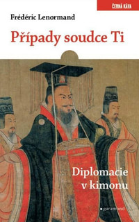 Případy soudce Ti. Diplomacie v kimonu