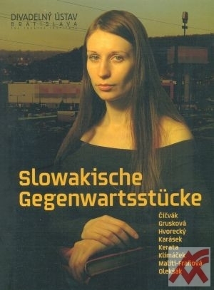 Slowakische Gegenwartsstücke