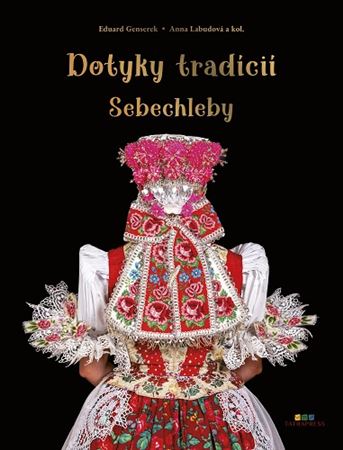 Dotyky tradícií - Sebechleby