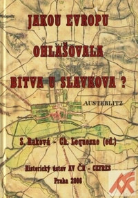 Jakou Evropu ohlašovala bitva u Slavkova?