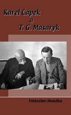 Karel Čapek a T. G. Masaryk