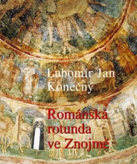 Románská rotunda ve Znojmě. Ikonologie maleb a architektury