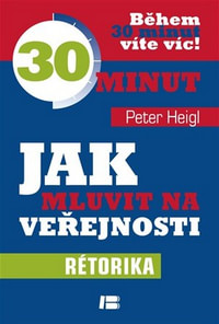 Rétorika. Jak mluvit na veřejnosti - 30 minut