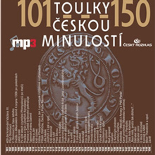 Toulky českou minulostí 101 - 150