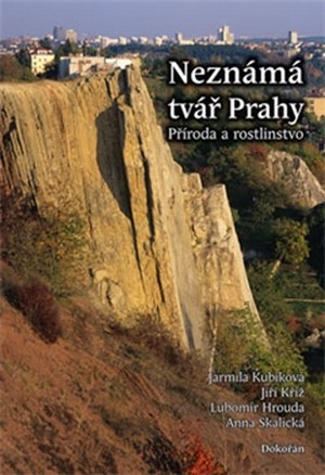 Neznámá tvář Prahy. Příroda a rostlinstvo