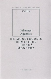 Lidská monstra / De monstruosis hominibus. Vokabulář zvaný Lactifer